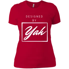 Designed by Yah Ladies Tee