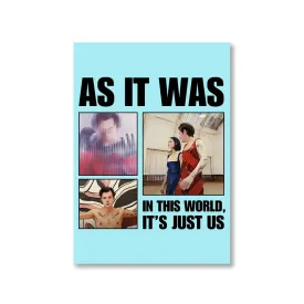 Harry Styles Poster - In This World It's Just Us