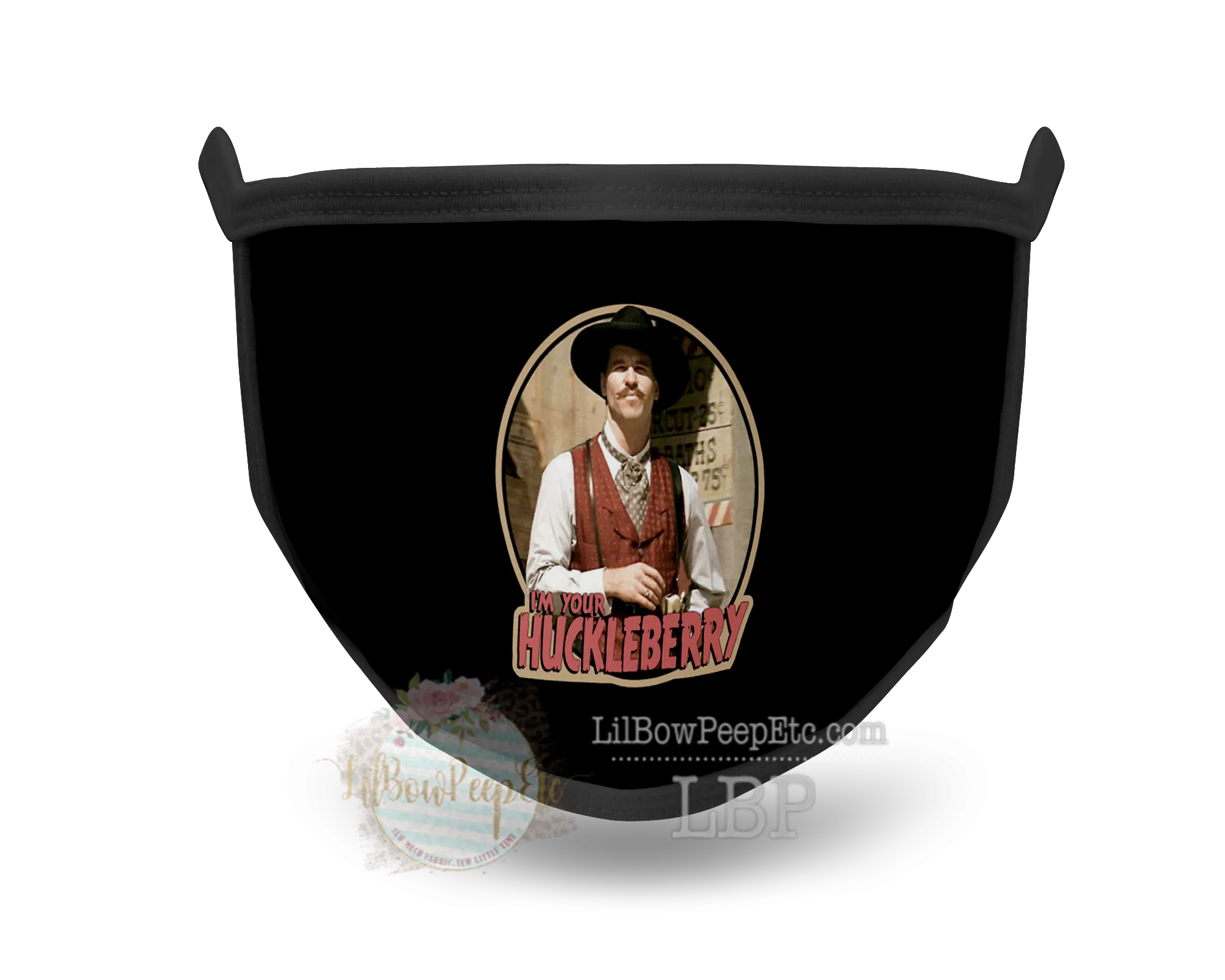 I'm Your Huckleberry Printed Mask